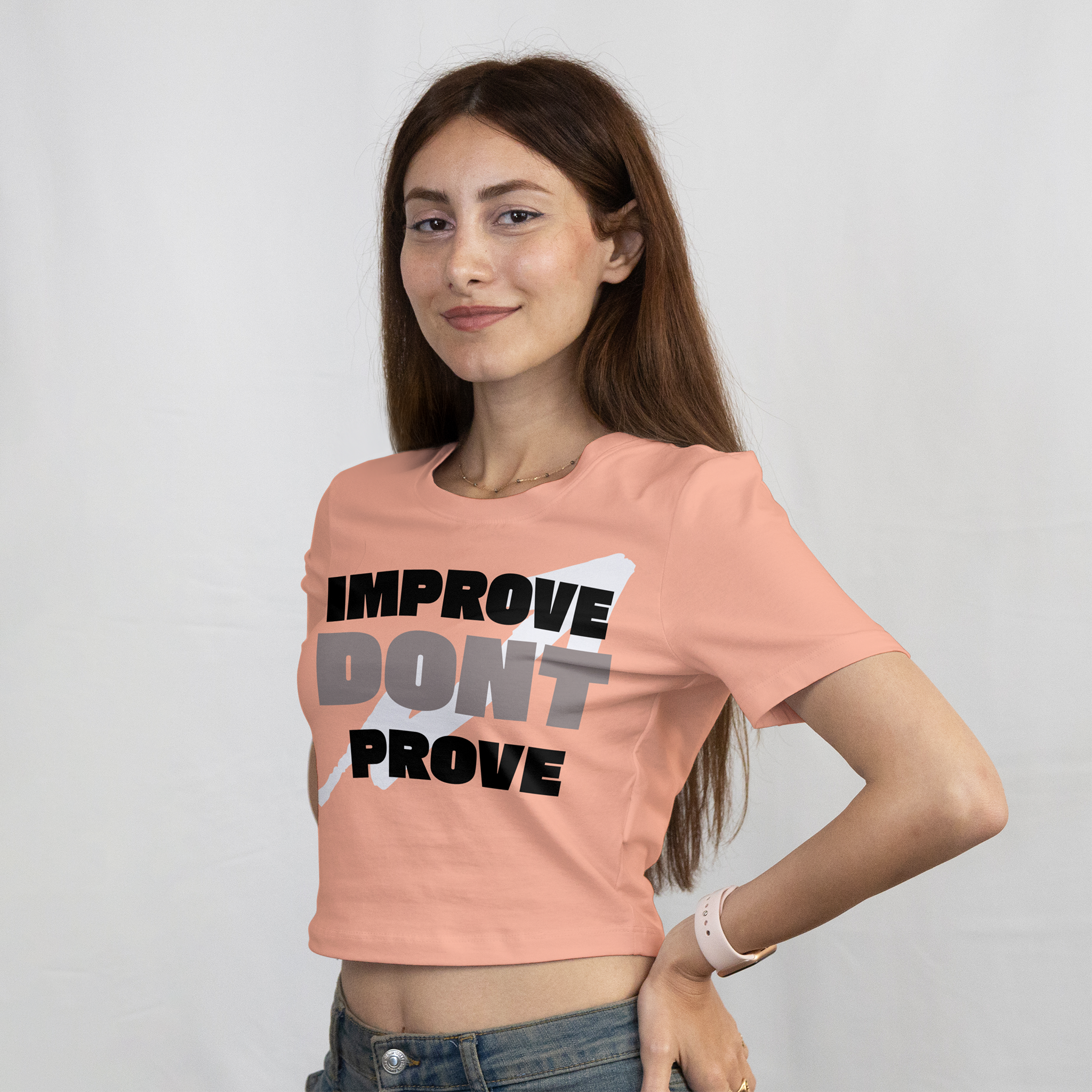 IMPROVE DON'T PROVE