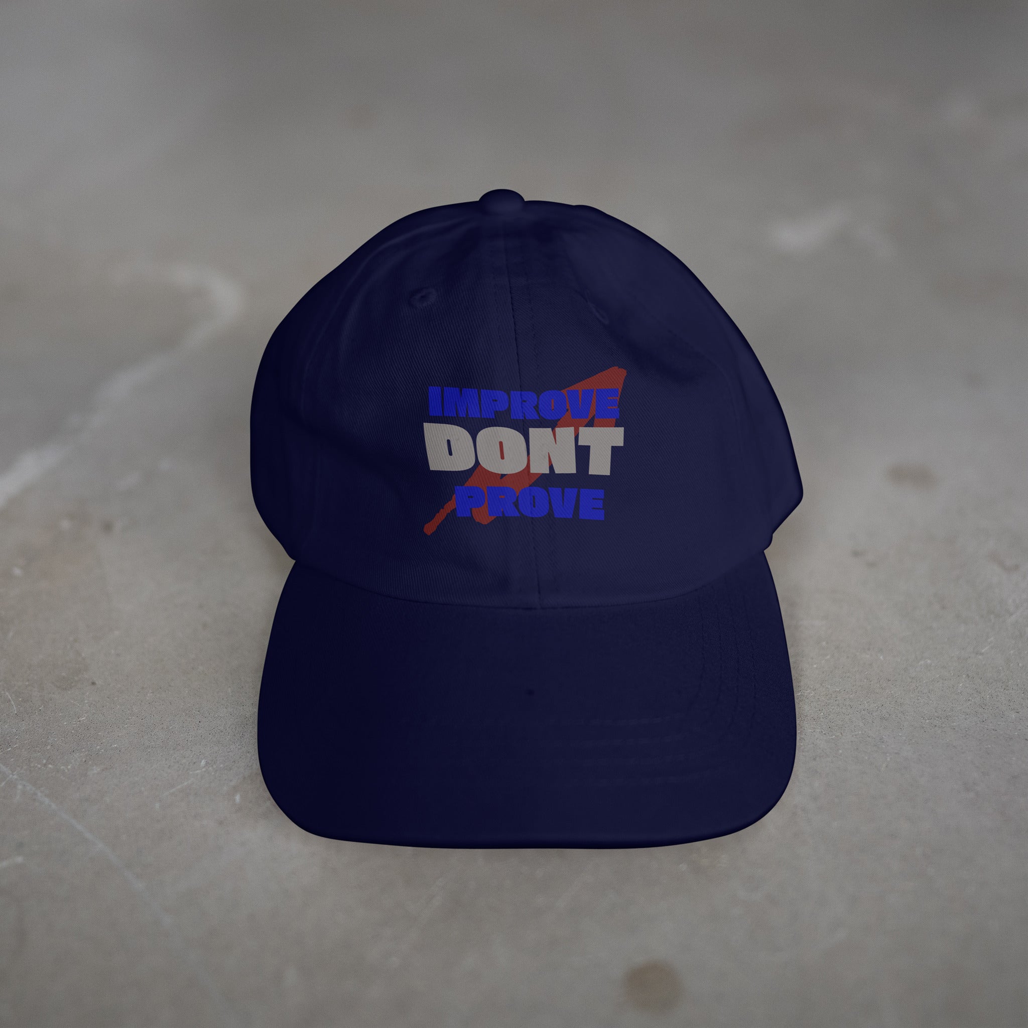 IMPROVE DON'T PROVE - Hat