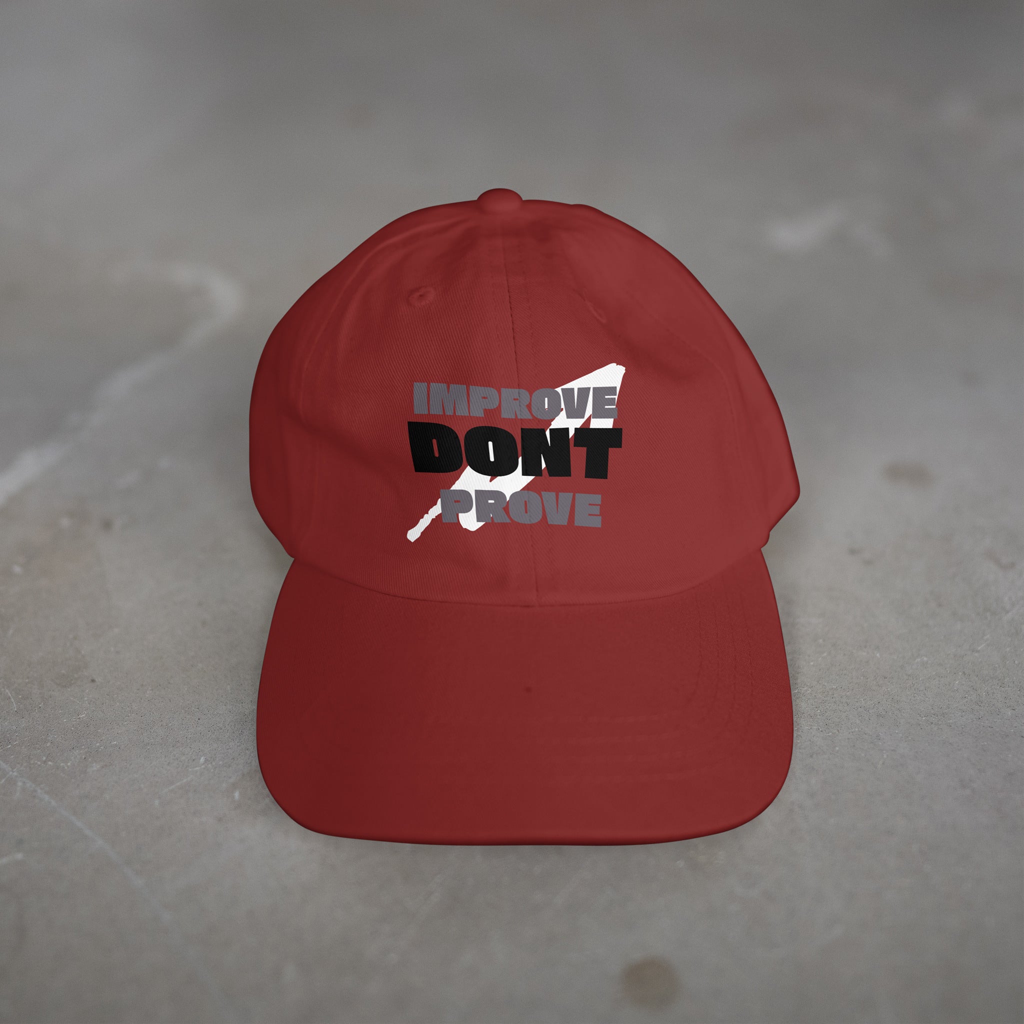 IMPROVE DON'T PROVE - Hat