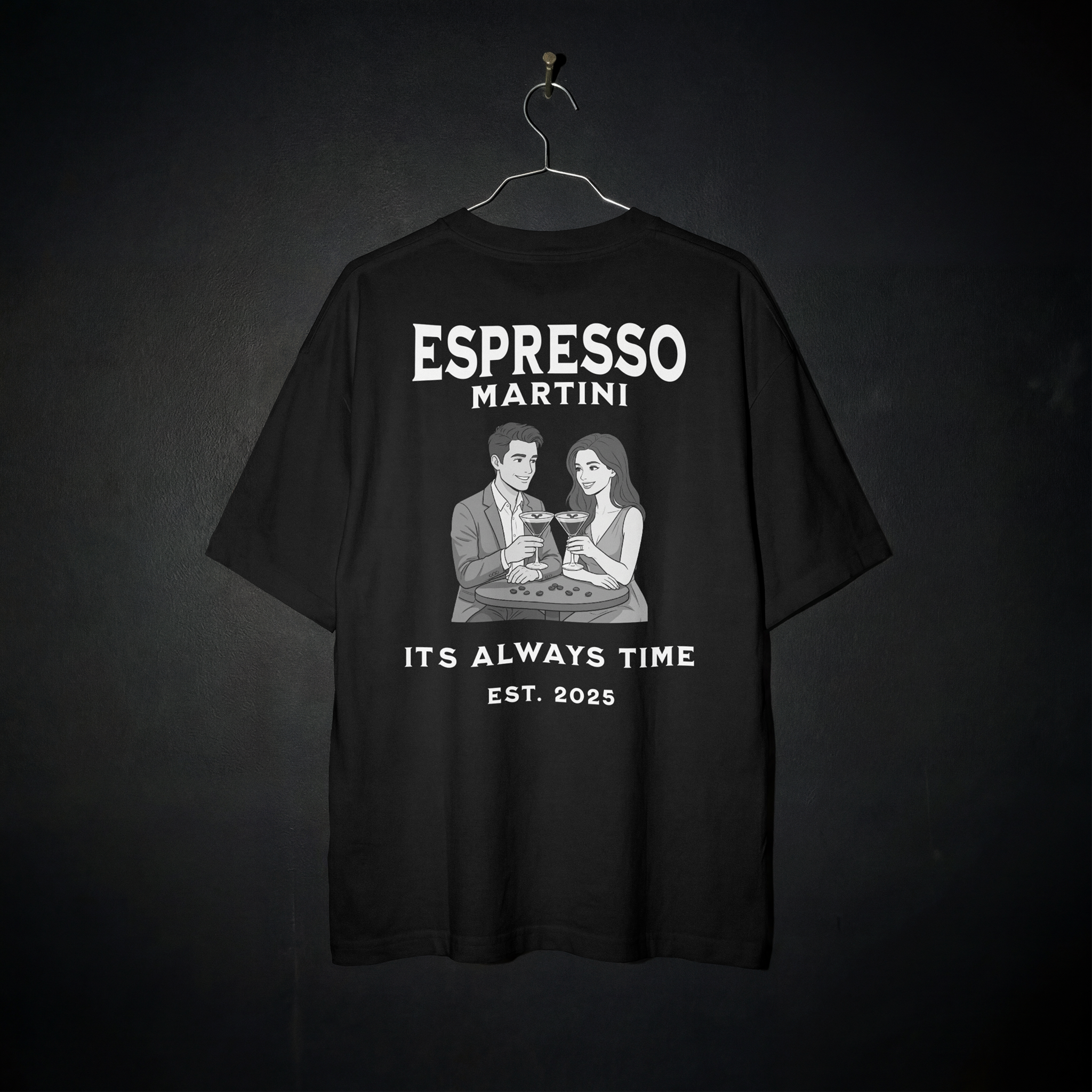 ESPRESSO MARTINI... IT'S ALWAYS TIME. EST. 2025 - T-Shirt
