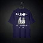 ESPRESSO MARTINI... IT'S ALWAYS TIME. EST. 2025 - T-Shirt