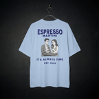 ESPRESSO MARTINI... IT'S ALWAYS TIME. EST. 2025 - T-Shirt
