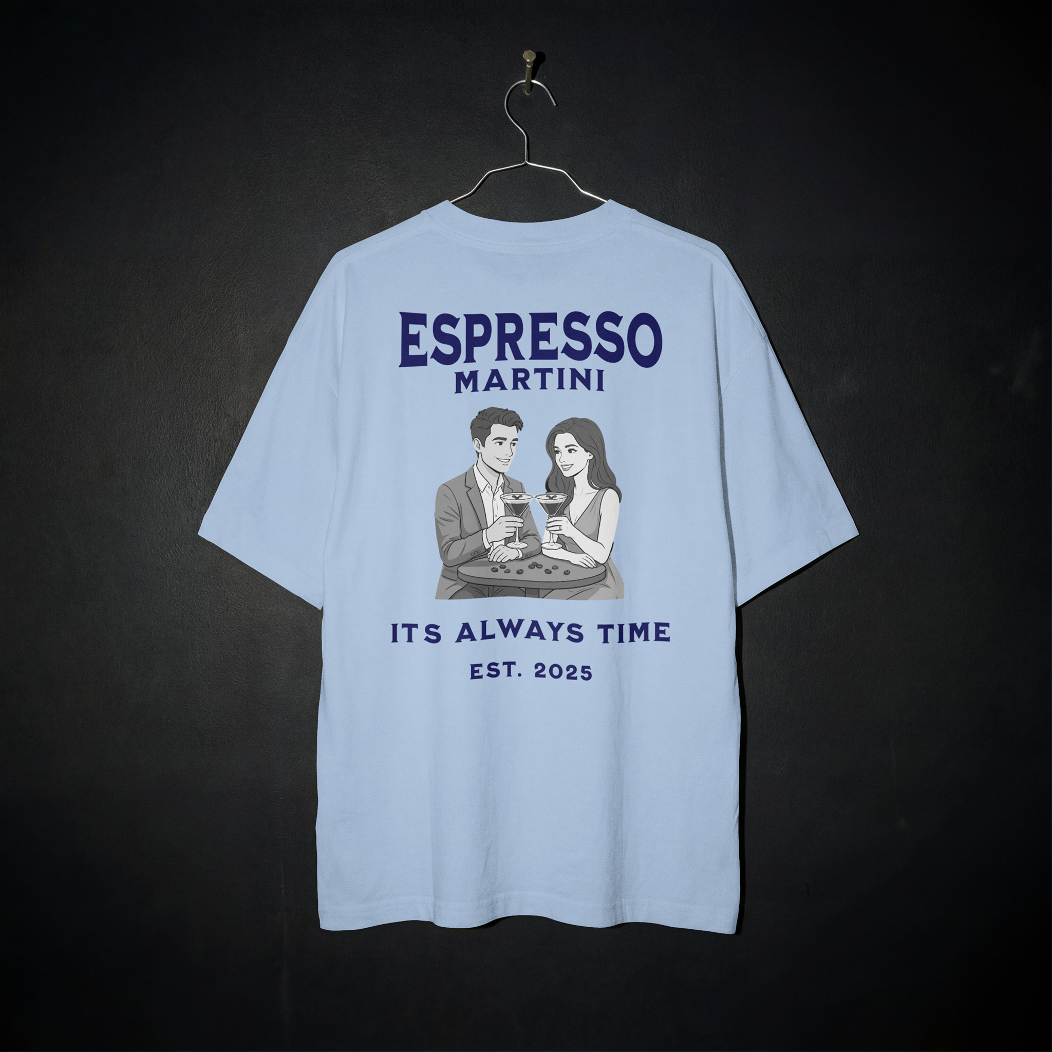 ESPRESSO MARTINI... IT'S ALWAYS TIME. EST. 2025 - T-Shirt