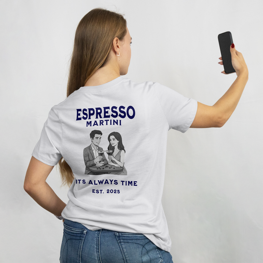 ESPRESSO MARTINI... IT'S ALWAYS TIME. EST. 2025 - T-Shirt