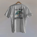SLOW MOTION OVER NO MOTION - T-Shirt